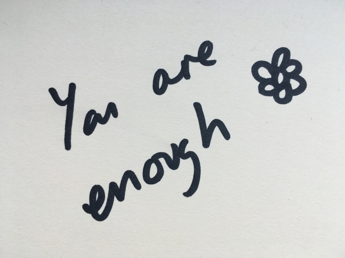 You are enough